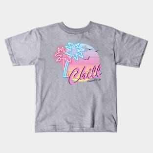 Chill Summer for Life Kids T-Shirt